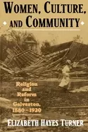 Image of women culture and community religion and reform in galveston 1880 1920