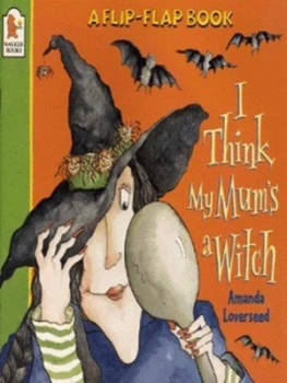 Image of I Think My Mums a Witch by Amanda Loverseed Paperback