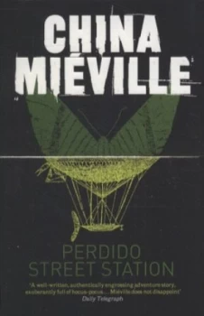 Image of Perdido Street Station by China Miville Paperback