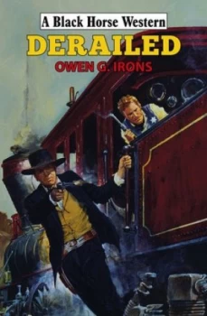 Image of Derailed by Owen G Irons Hardback