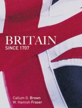 Image of Britain since 1707 by Hamish Fraser Book