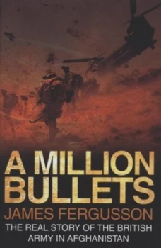 Image of A Million Bullets by James Fergusson Hardback