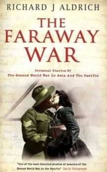 Image of The Faraway War by Richard Aldrich Paperback