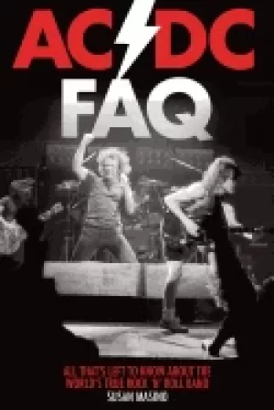 Image of ac dc faq all thats left to know about the worlds true rock n roll band