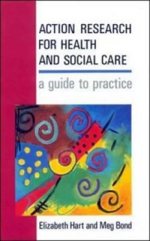 Image of Action research for health and social care by Elizabeth Hart