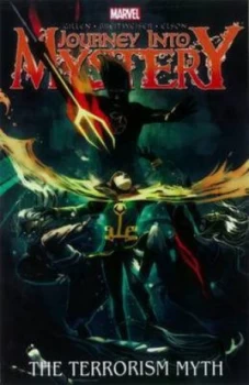 Image of Journey into Mystery. Volume 3 Terrorism Myth by Kieron Gillen Book