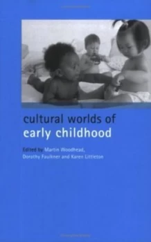 Image of Cultural Worlds of Early Childhood by Dorothy Faulkner Paperback