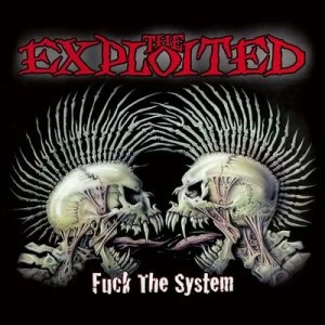 Image of Fuck the System by The Exploited CD Album