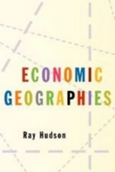 Image of Economic Geographies by Ray Hudson Book