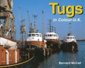 Image of Tugs in Colour by Bernard Mccall Hardback