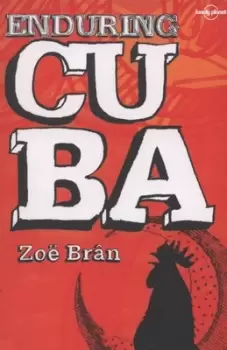 Image of Enduring Cuba by Zo Brn