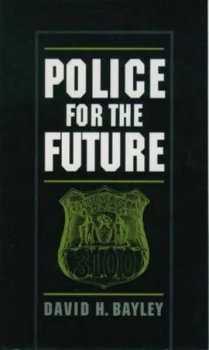 Image of Police for the Future by David H. Bayley Book