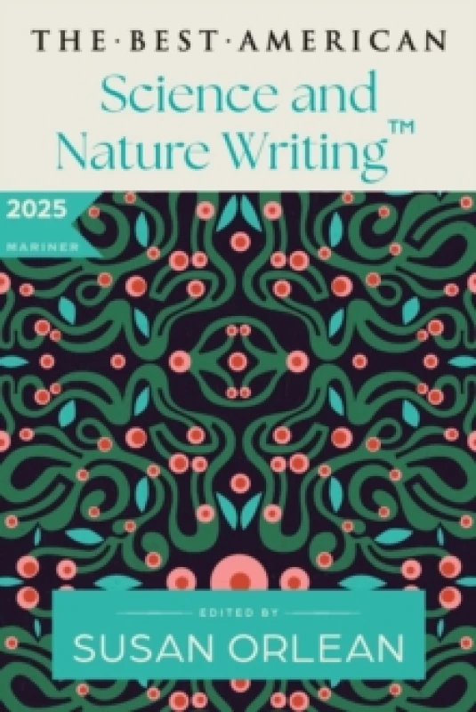 Image of The Best American Science and Nature Writing 2025. Paperback. By Susan Orlean, Jaime Green Books