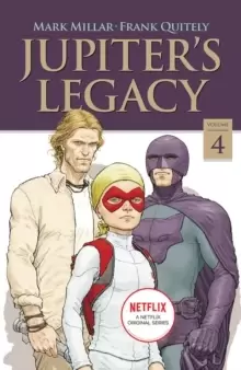 Image of Jupiter's Legacy, Volume 4 (NETFLIX Edition)