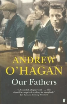 Image of Our Fathers by Andrew O Hagan Paperback