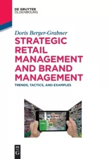 Image of Strategic Retail Management and Brand Management : Trends, Tactics, and Examples