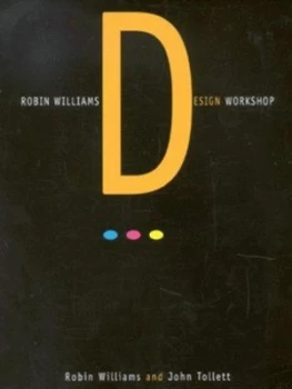 Image of Robin Williams Design Workshop by Robin Williams Book
