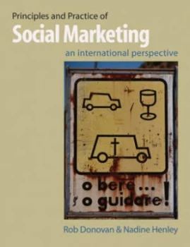 Image of Principles and Practice of Social Marketing by Rob Donovan Hardback