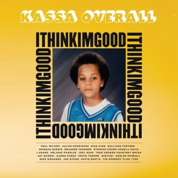 Image of Kassa Overall - I Think I'm Good Vinyl