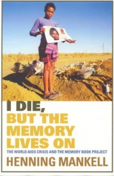 Image of I Die but the Memory Lives on by Henning Mankell Paperback