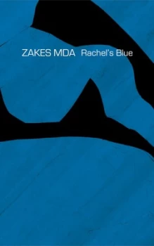 Image of Rachels Blue by Zakes Mda Hardback