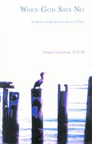 Image of When God says no by Daniel Lanahan