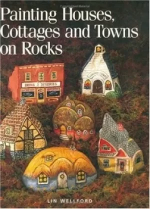 Image of Painting houses cottages and towns on rocks by Lin Wellford