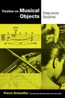 Image of Treatise on Musical Objects : An Essay across Disciplines