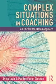 Image of Complex Situations in Coaching A Critical Case-Based Approach