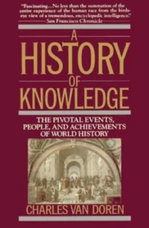 Image of A history of knowledge by Charles Van Doren