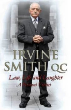 Image of Law Life and Laughter by Irvine Smith Hardback