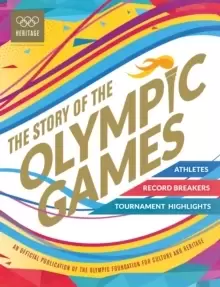 Image of The Story of the Olympic Games : An Official Olympic Museum Publication