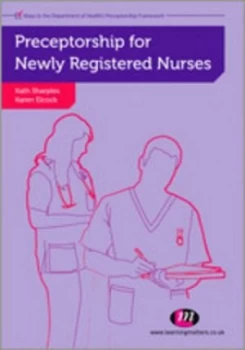 Image of Preceptorship for Newly Registered Nurses by Karen Elcock Paperback