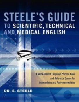 Image of Steeles Guide to Scientific Technical and Medical English by S Steele Book
