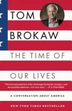 Image of time of our lives a conversation about america