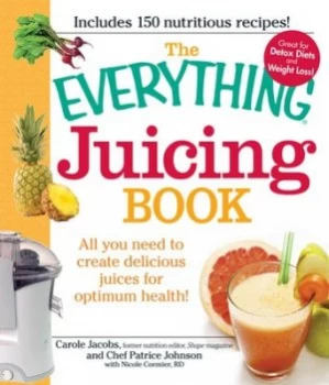Image of The Everything Juicing Book by Carole Jacobs Book