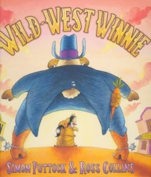 Image of Wild-West Winnie by Simon Puttock and Ross Collins Hardback