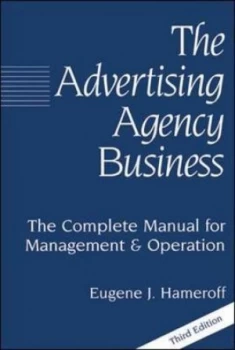 Image of The Advertising Agency Business by Eugene J Hameroff Hardback