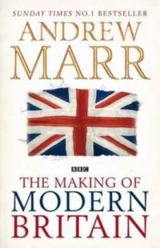 Image of The Making of Modern Britain by Andrew Marr Paperback