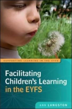 Image of Facilitating Childrens Learning in the Eyfs by Ann Langston Paperback