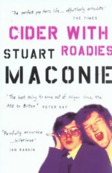 Image of Cider with Roadies by Stuart Maconie Paperback