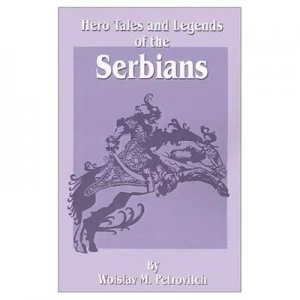 Image of Hero Tales and Legends of the Serbians by William Sewell Paperback