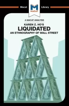Image of An Analysis of Karen Z. Ho's LiquidatedAn Ethnography of Wall Street