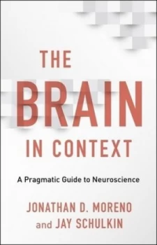 Image of The brain in context by Jonathan D Moreno