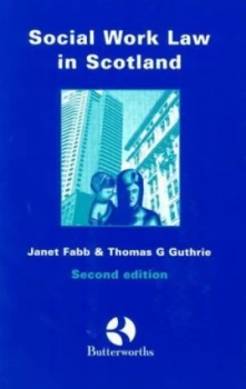 Image of Social Work Law in Scotland by Janet Fabb and Thomas G Guthrie Book