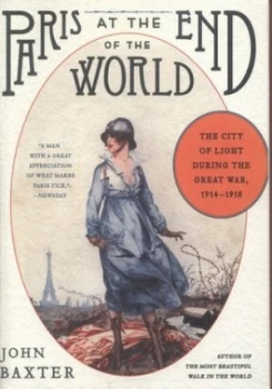 Image of Paris at the End of the World by John Baxter Book