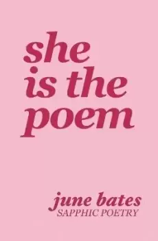 Image of She Is The Poem by June Bates