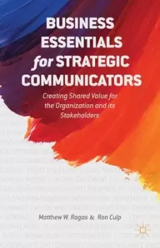 Image of Business essentials for strategic communicators by Matthew W. Ragas