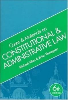 Image of Cases and Materials on Constitutional and Administrative Law by M. J Allen and Brian Thompson Book