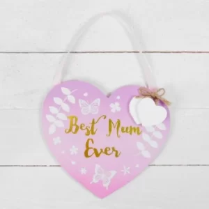Image of Best Mummy Ever Ombre Pink Hanging Heart Plaque